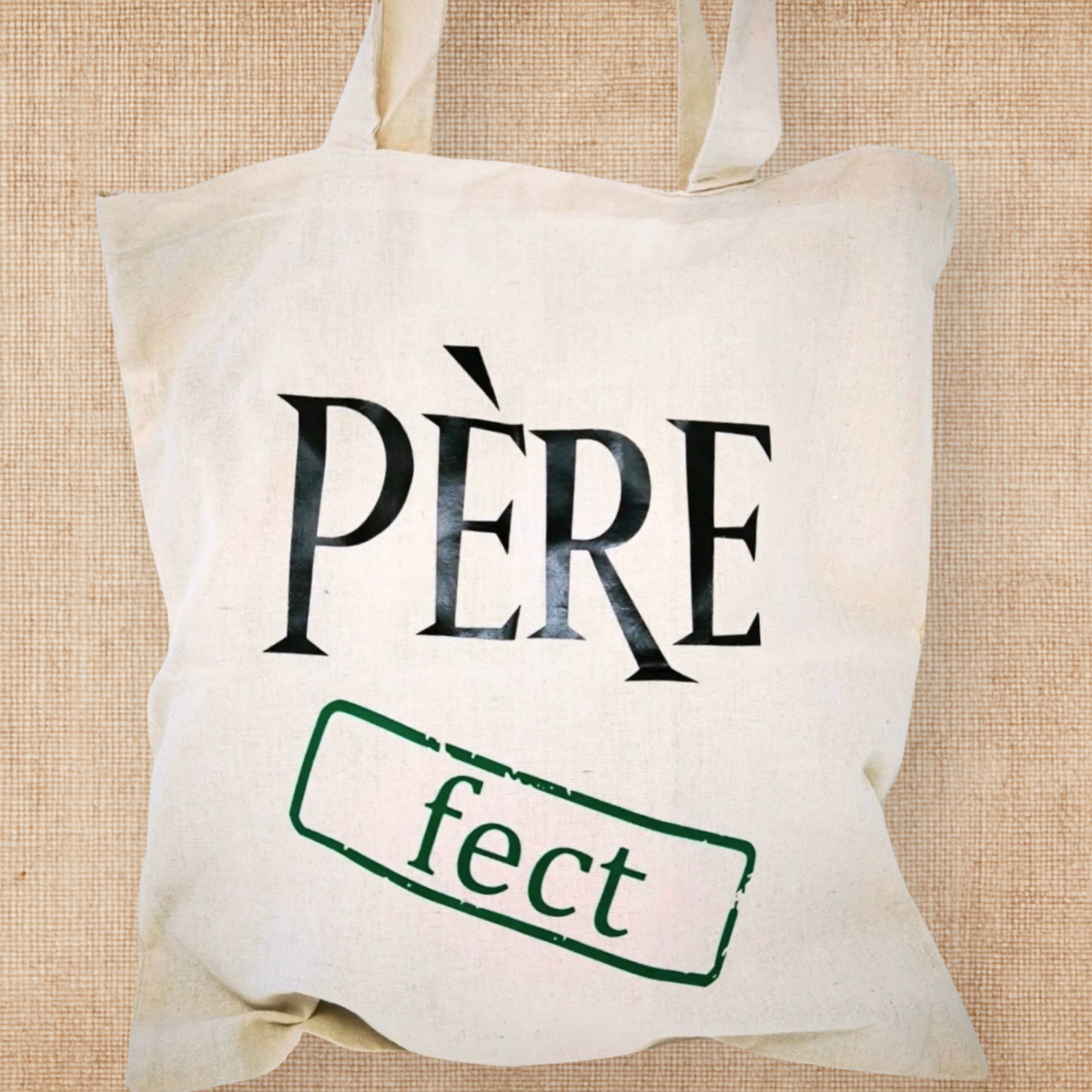 Tote bag Père-fect vert – Édition limitée