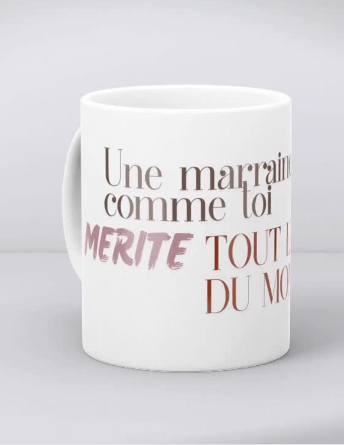 Mug marraine – Une marraine comme toi mérite tout le bonheur